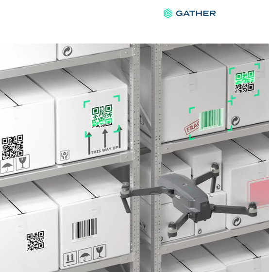 Gather通過計算機視覺和無人機，自動盤點倉庫庫存