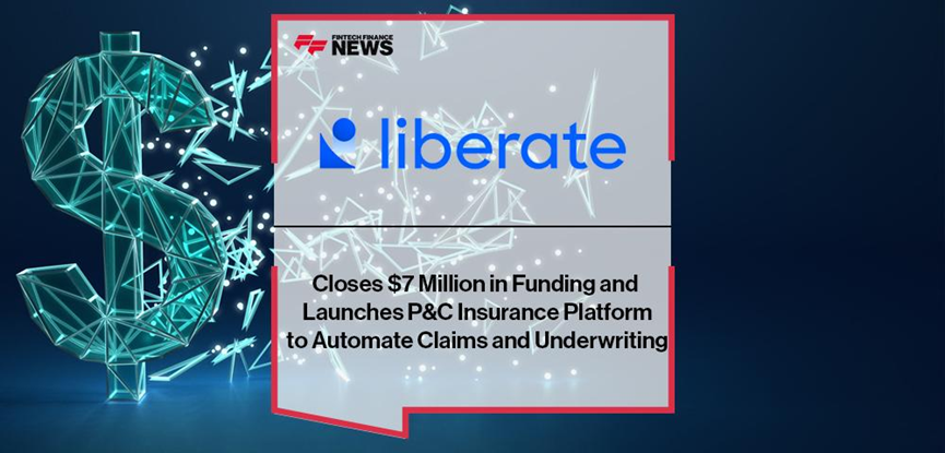 智能自動化平臺Liberate獲得700萬美元種子輪融資，專注P&C保險領(lǐng)域